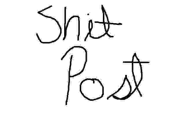 IT SAYS SHIT POST