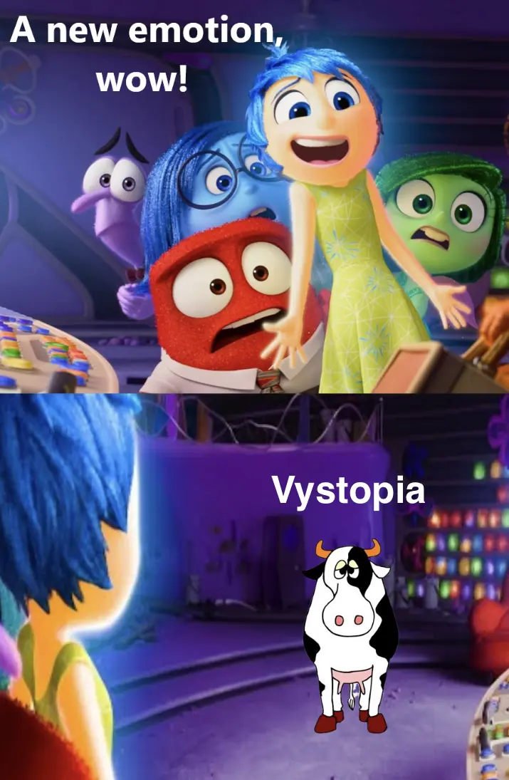 Inside Out Emotion Characters huddling in suprise with the caption on them "A new emotion wow" towards a Cow looking listlessly with the caption "Vystopia"